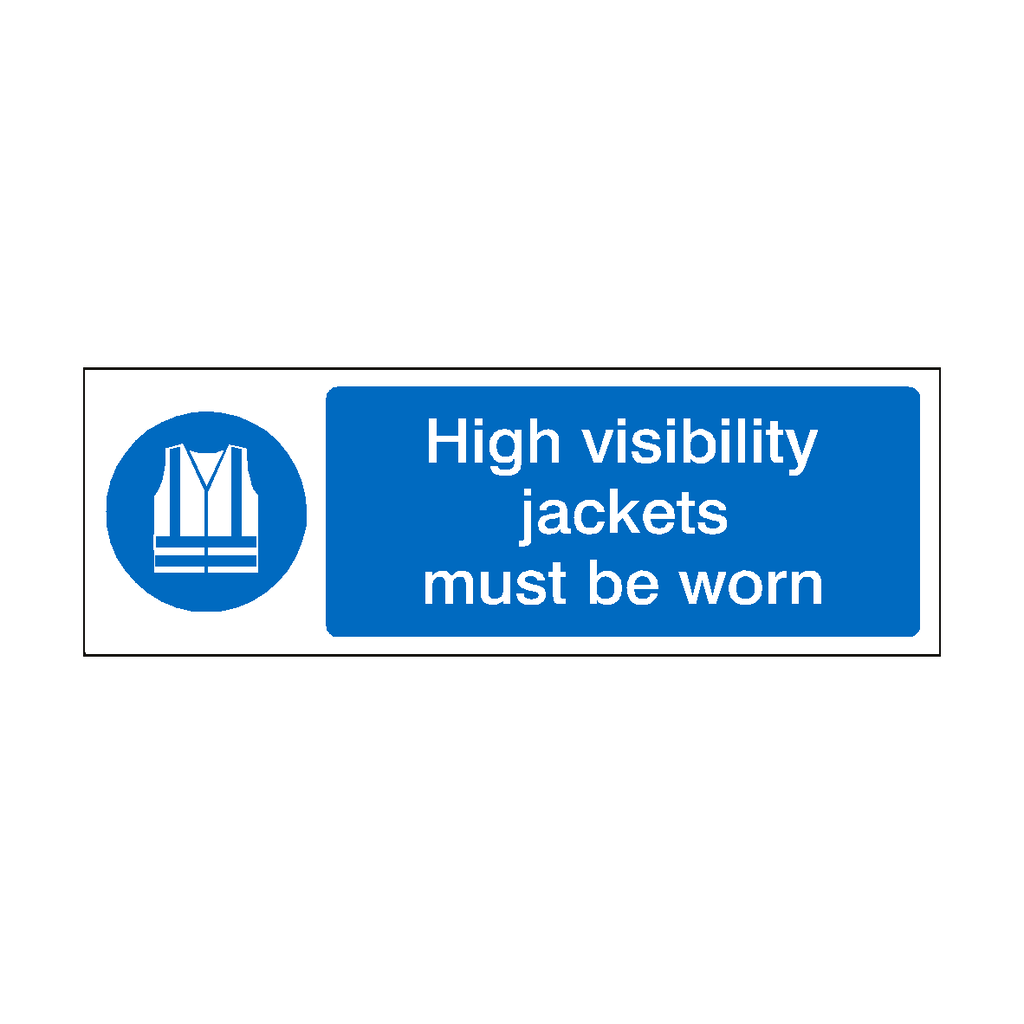 High Visibility Jackets Must Be Worn Landscape Sign