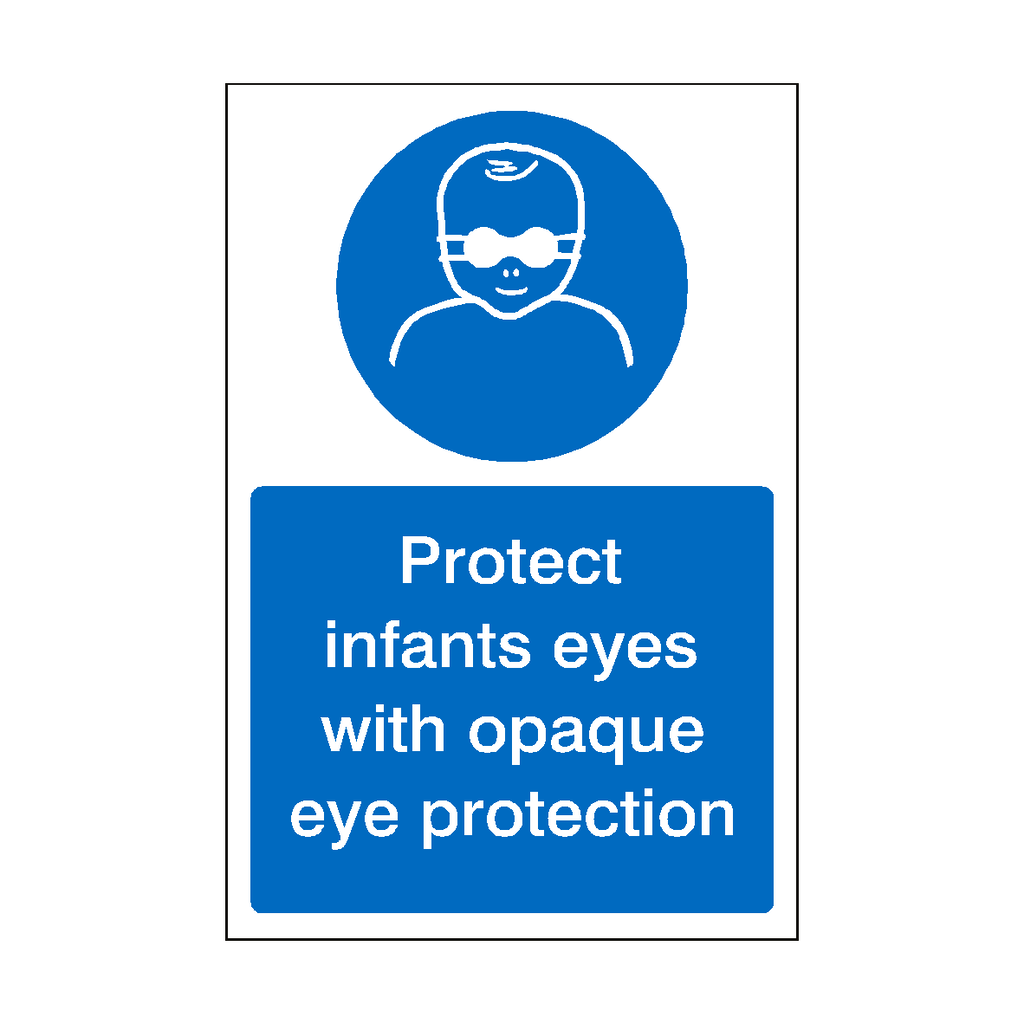 Infants Opaque Eye Protection Sign | Safety-Label.co.uk