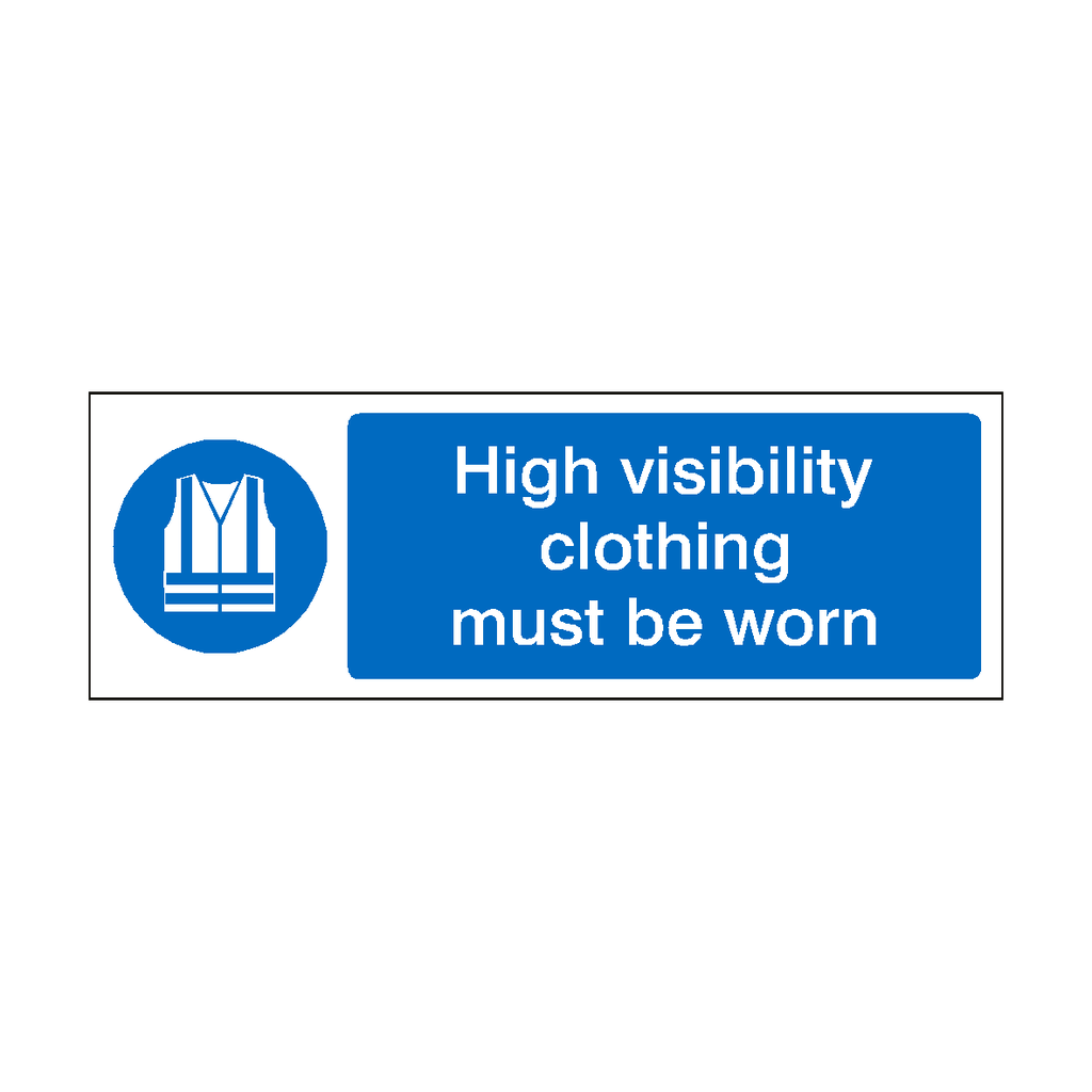 High Visibility Clothing Must Be Worn Landscape Sign