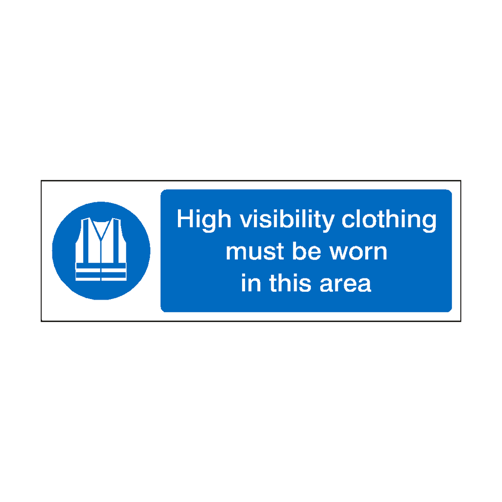 High Visibility Clothing Must Be Worn In This Area Landscape Sign