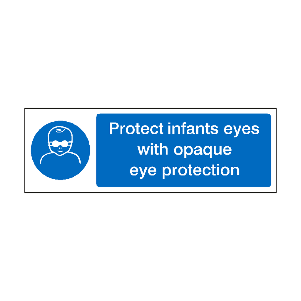 Use Opaque Infant Eye Protection Sign | Safety-Label.co.uk