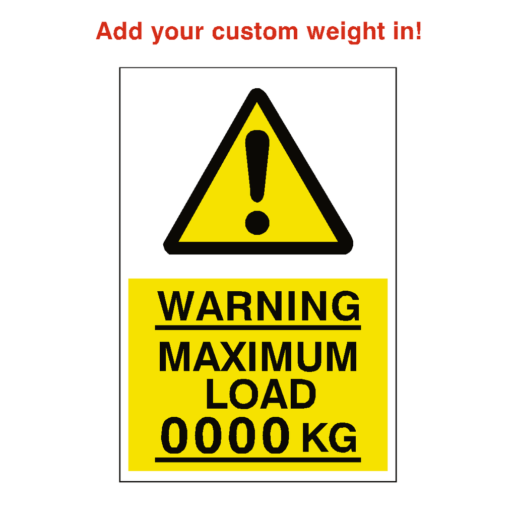 Maximum Load Sign Kg Custom Weight