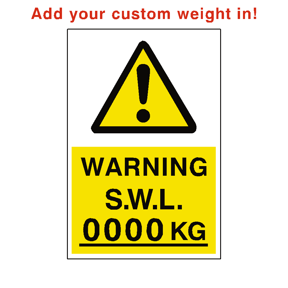 Safe Working Load Sign KG Custom Weight | Safety-Label.co.uk