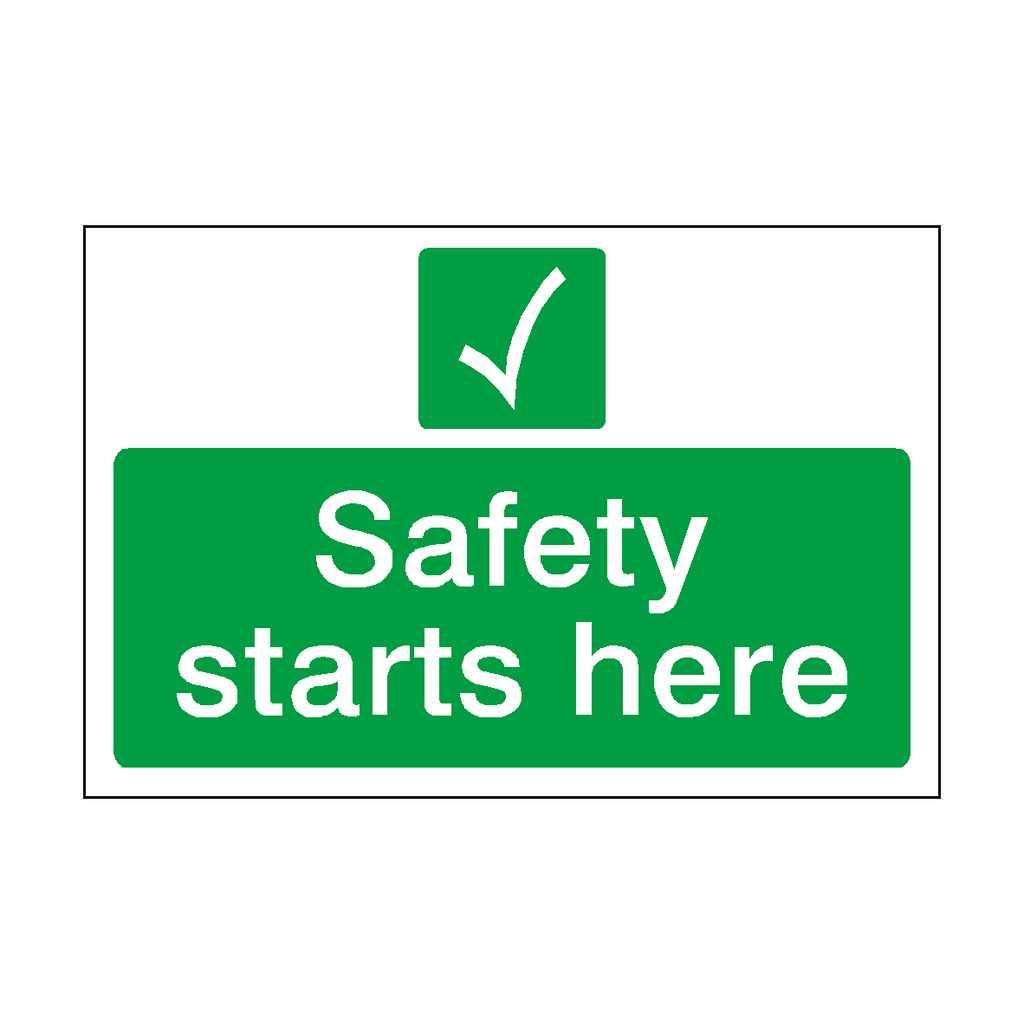 Safety Starts Here Sign | Safety-Label.co.uk