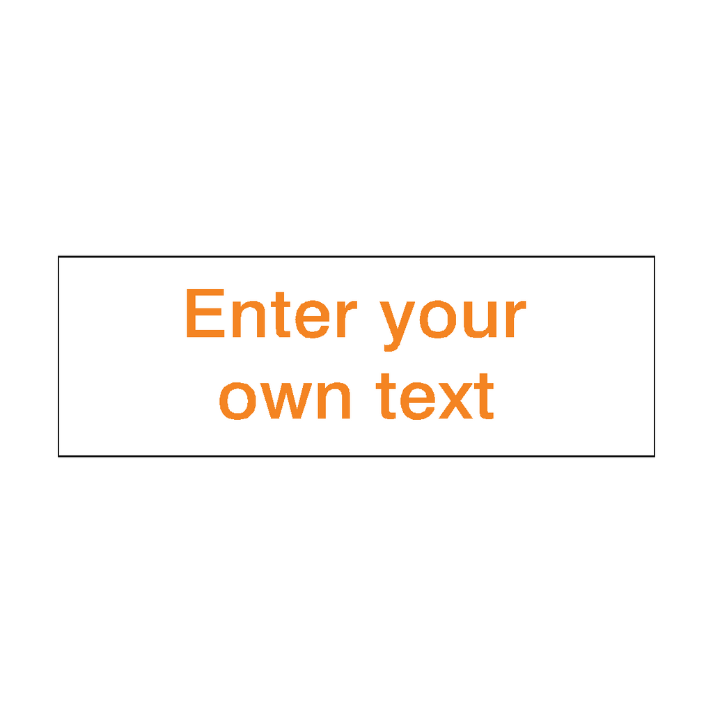 Orange Custom Text Sign