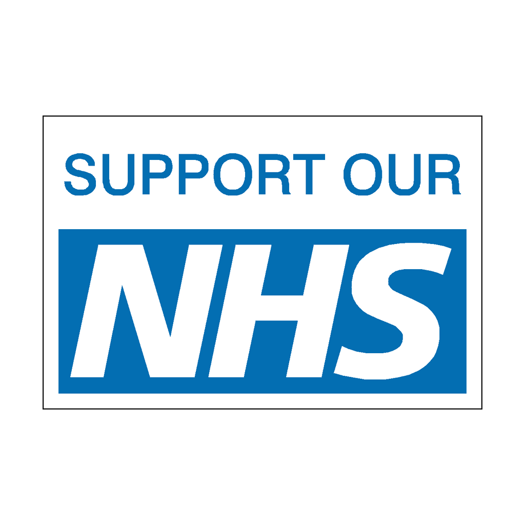 Support Our NHS Sign | Safety-Label.co.uk