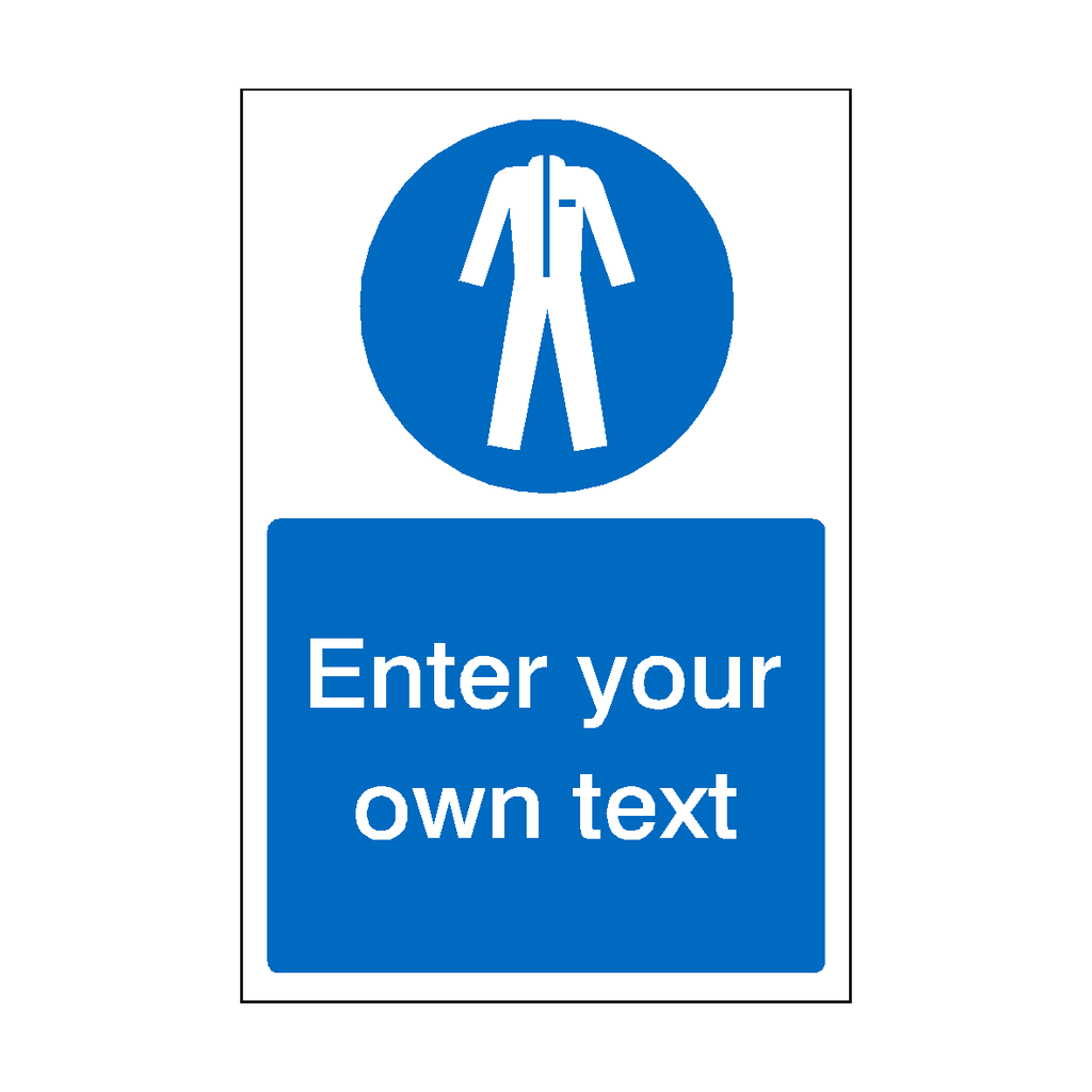 Wear Protective Clothing Custom Sign | Safety-Label.co.uk