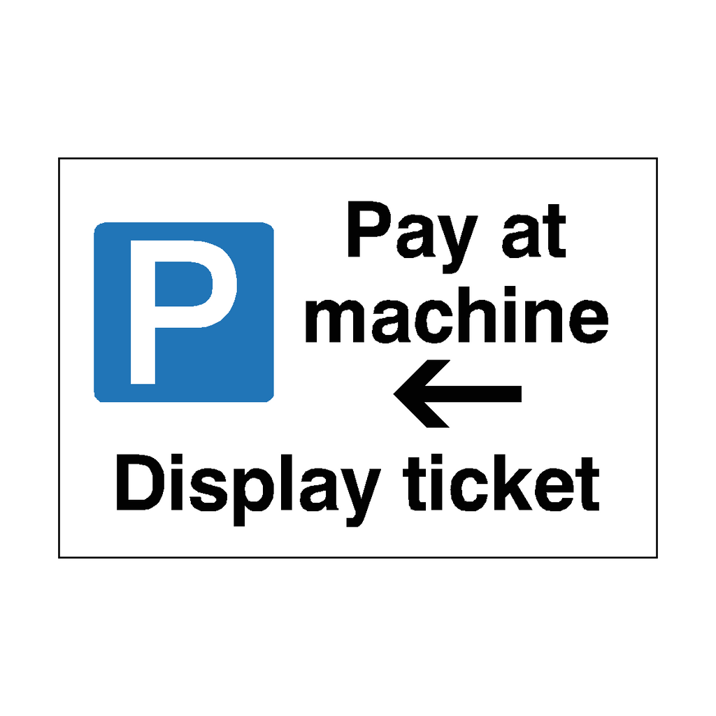 Pay At Machine Parking Sign Arrow Left
