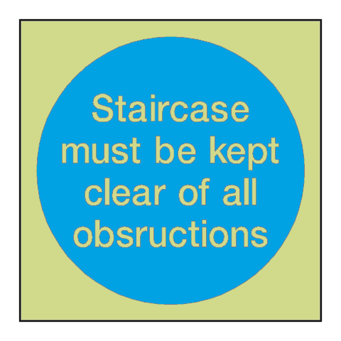 Staircase Must Be Kept Clear Photoluminescent Signs | Safety-Label.co.uk