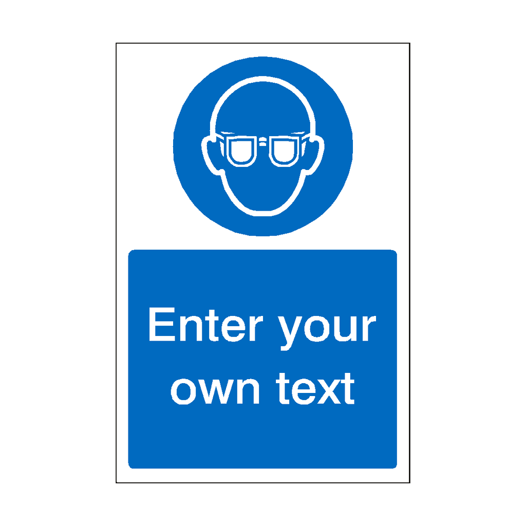 Wear Eye Protection Custom Mandatory Sign | Safety-Label.co.uk