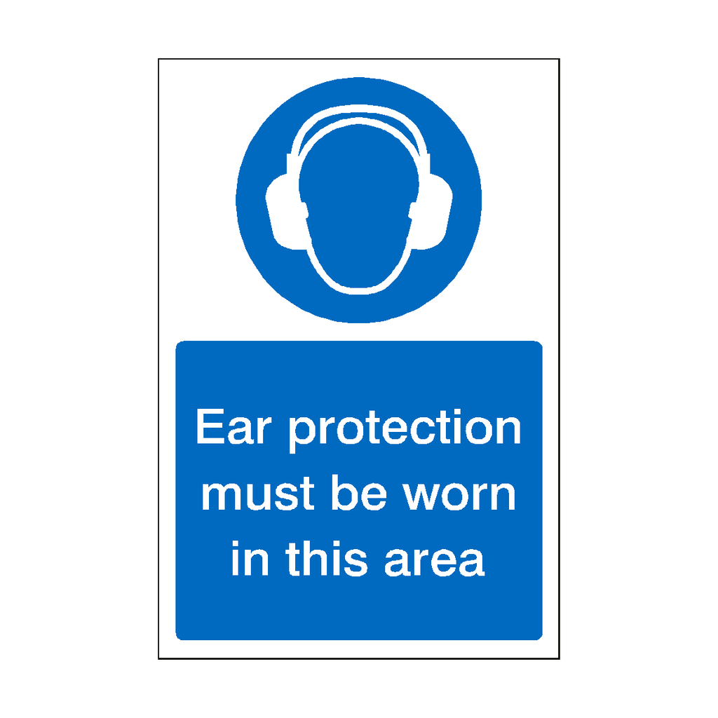 Ear Protection Must Be Worn In This Area Sign | Safety-Label.co.uk