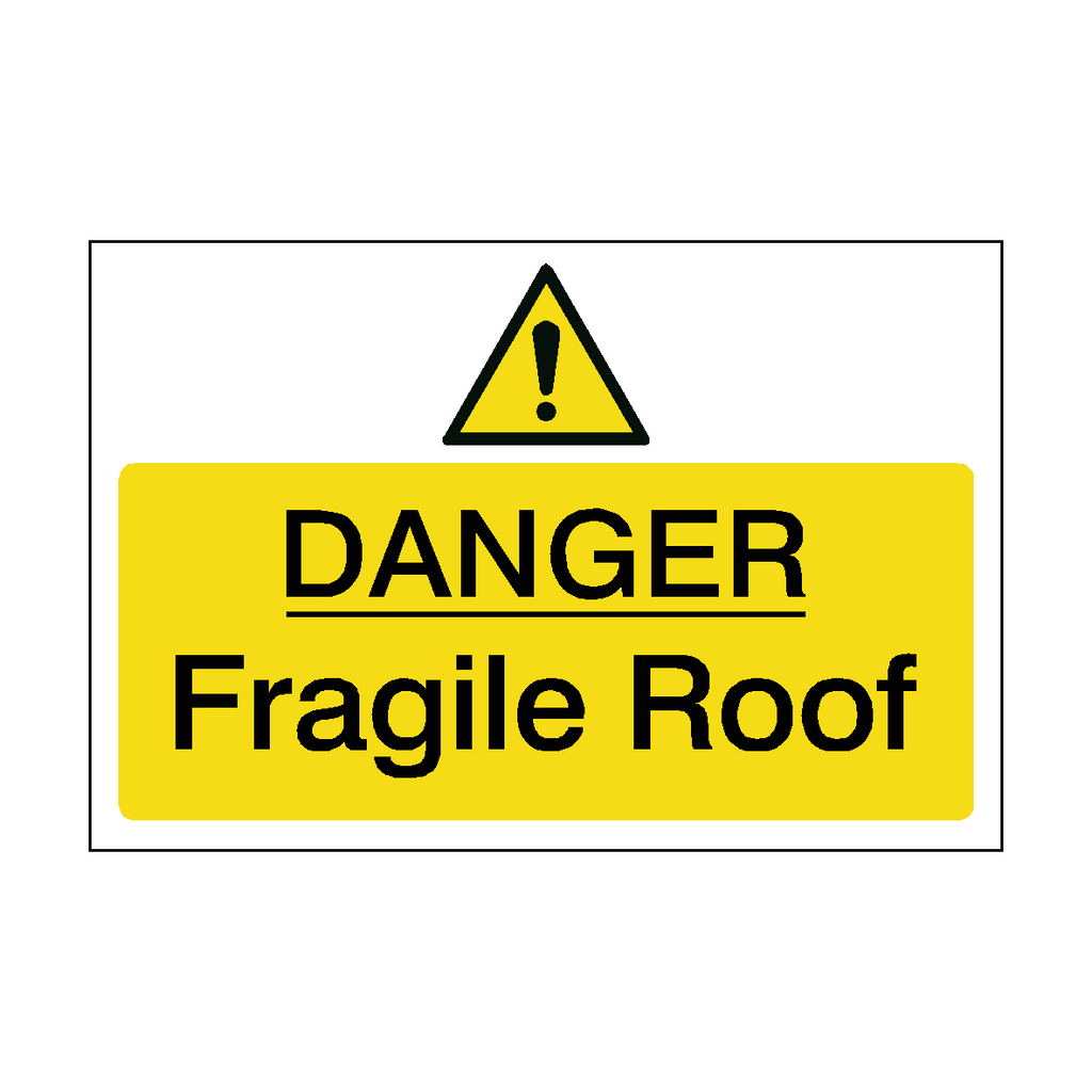 Fragile Roof Safety Sign | Safety-Label.co.uk