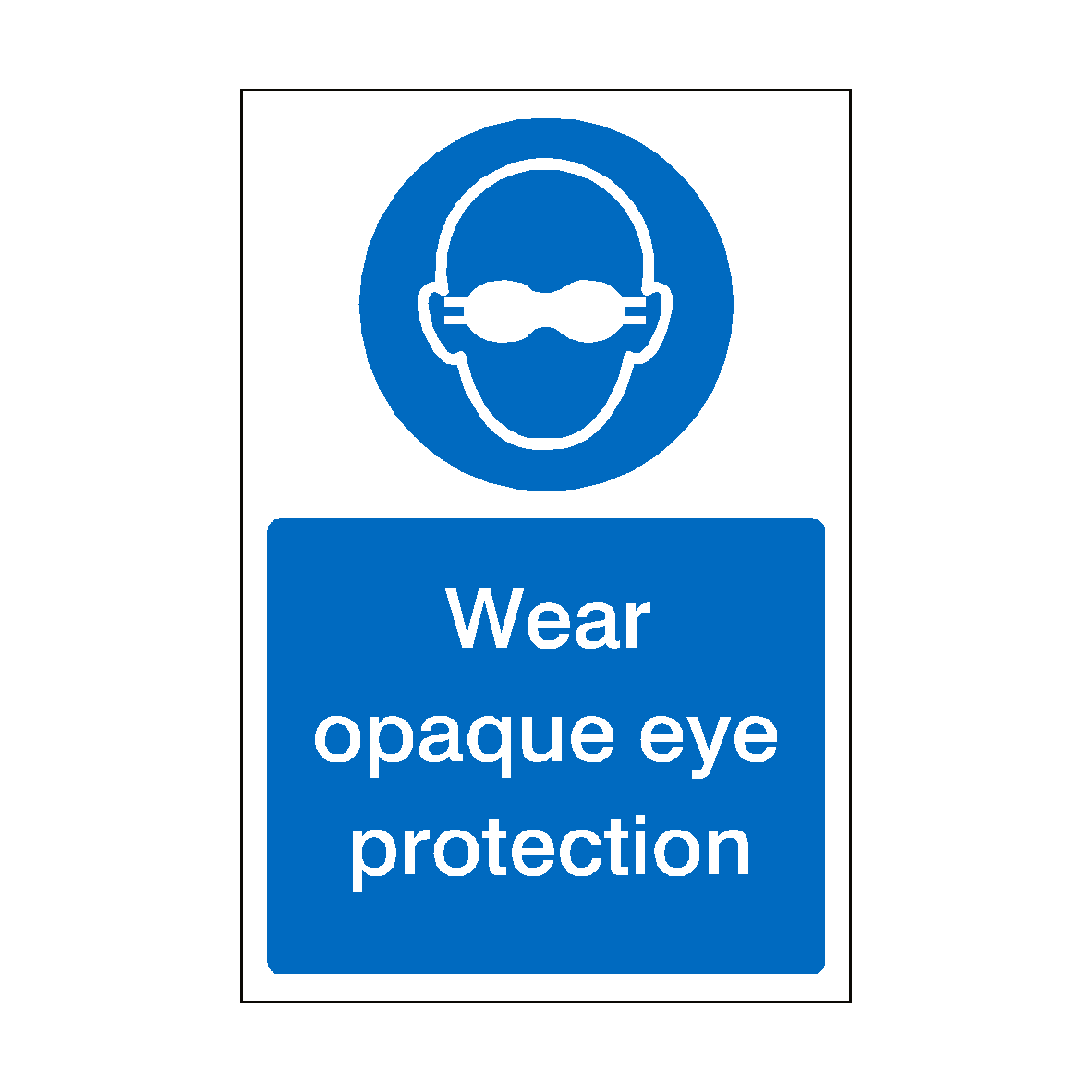 Wear Opaque Eye Protection Sign Safety Uk 9798