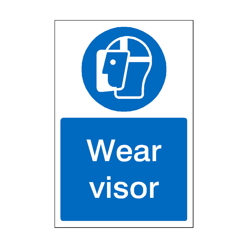 Wear Visor Sign | Safety-Label.co.uk