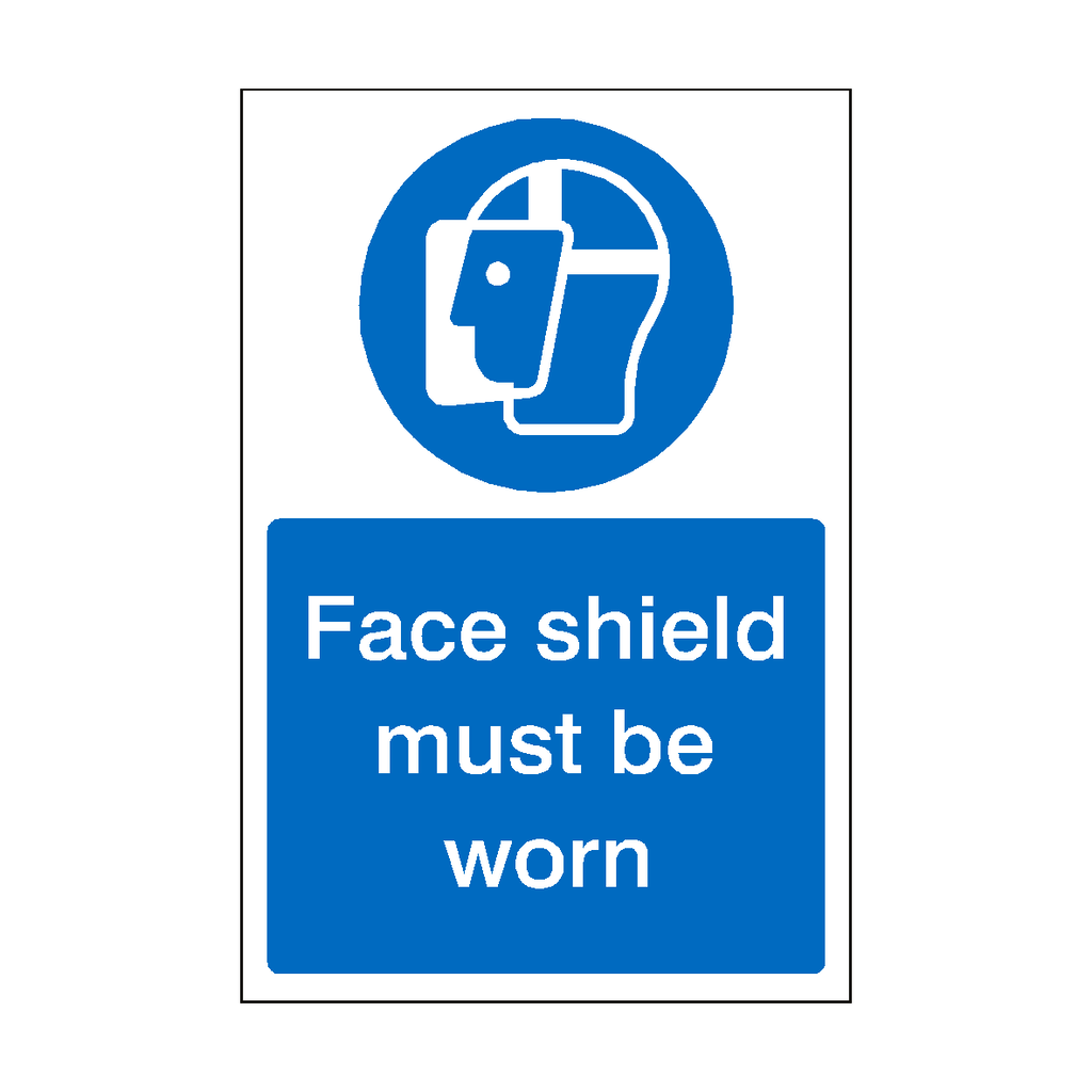 Face Shield Must Be Worn Sign | Safety-Label.co.uk