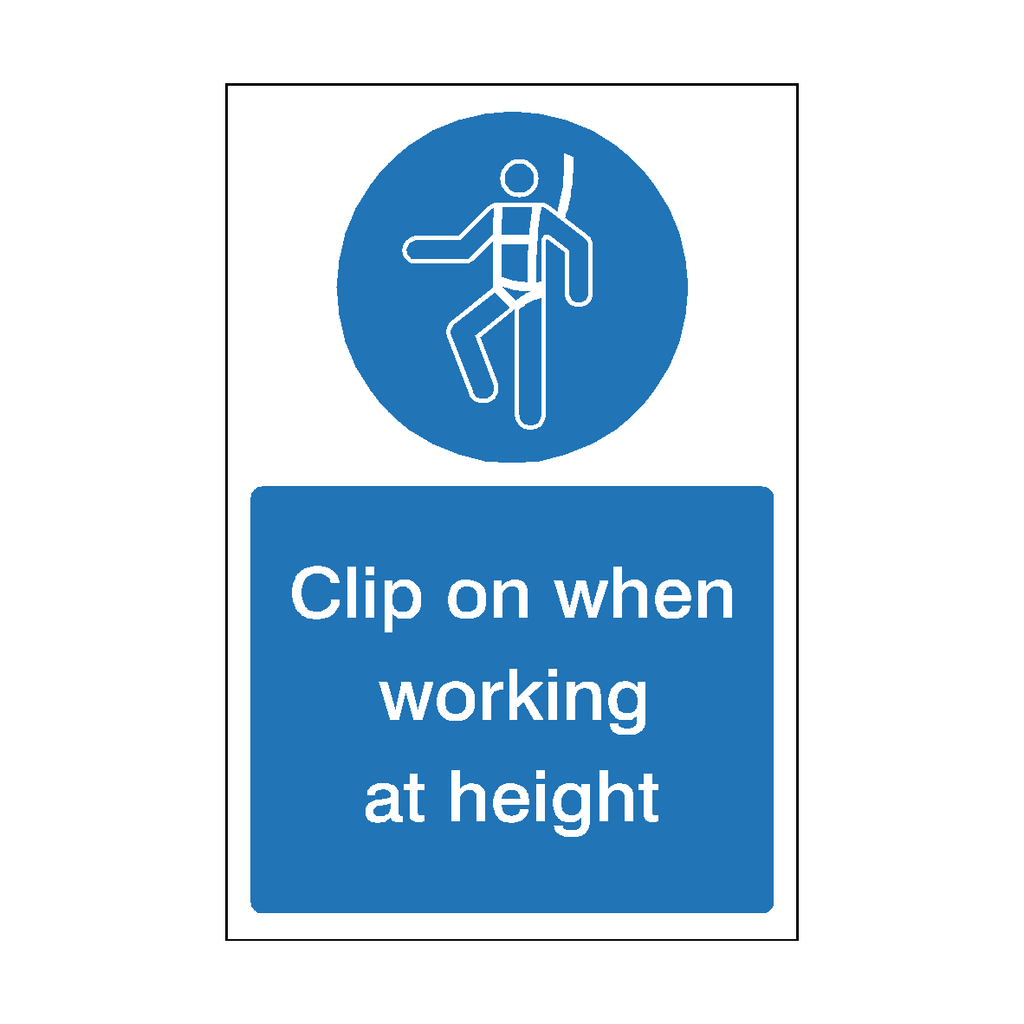 Clip On When Working Mandatory Sign | Safety-Label.co.uk