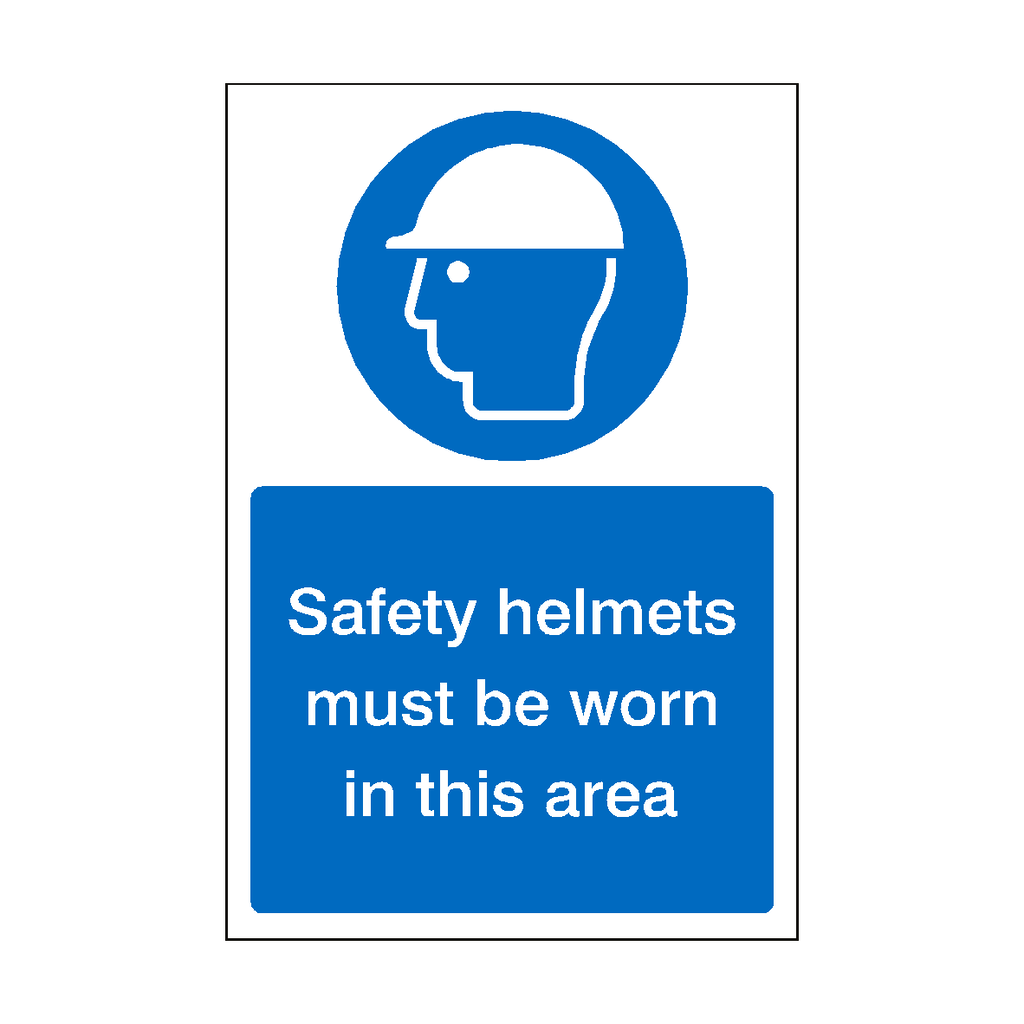 Safety Helmets Must Be Worn In This Area Sign