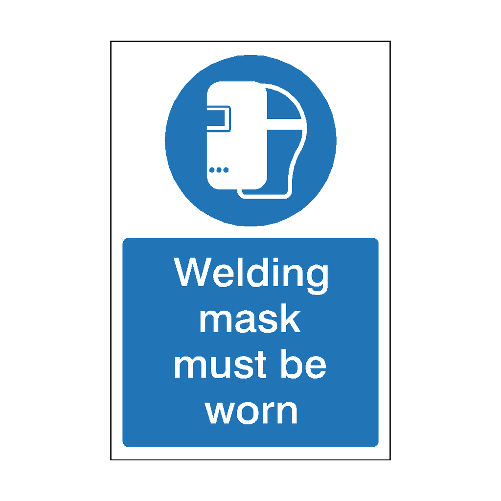 Welding Mask Must Be Worn Sign | Safety-Label.co.uk