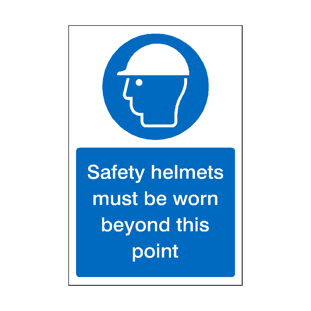 Safety Helmets Must Be Worn Beyond This Point Sign