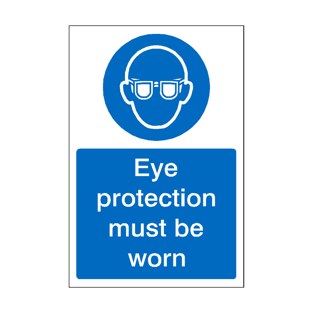 Eye Protection Must Be Worn Sign | Safety-Label.co.uk