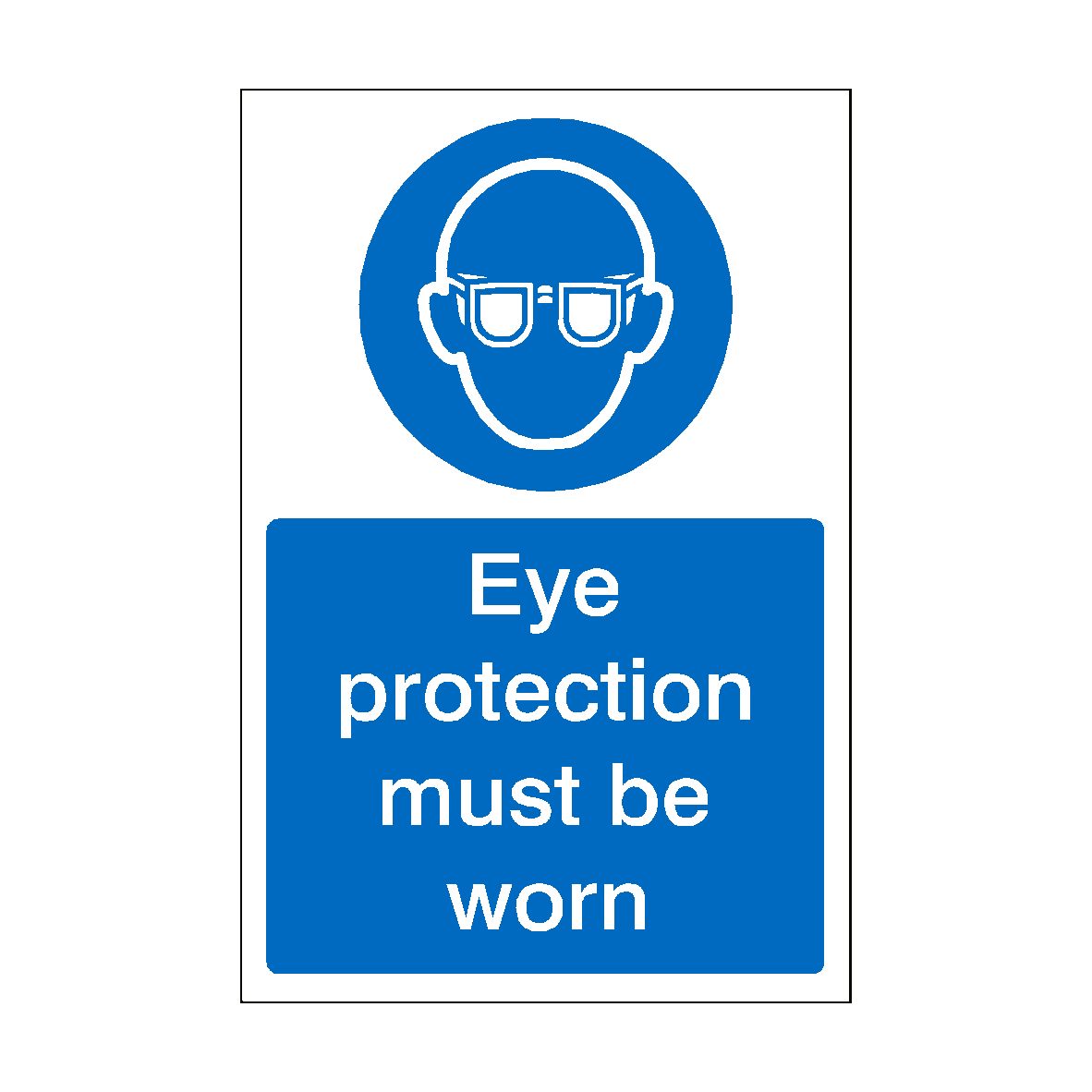 Eye Protection Must Be Worn Sign | Safety-Label.co.uk