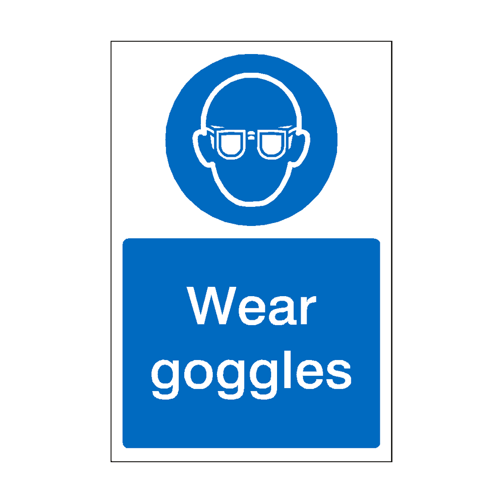 Wear Goggles Sign | Safety-Label.co.uk