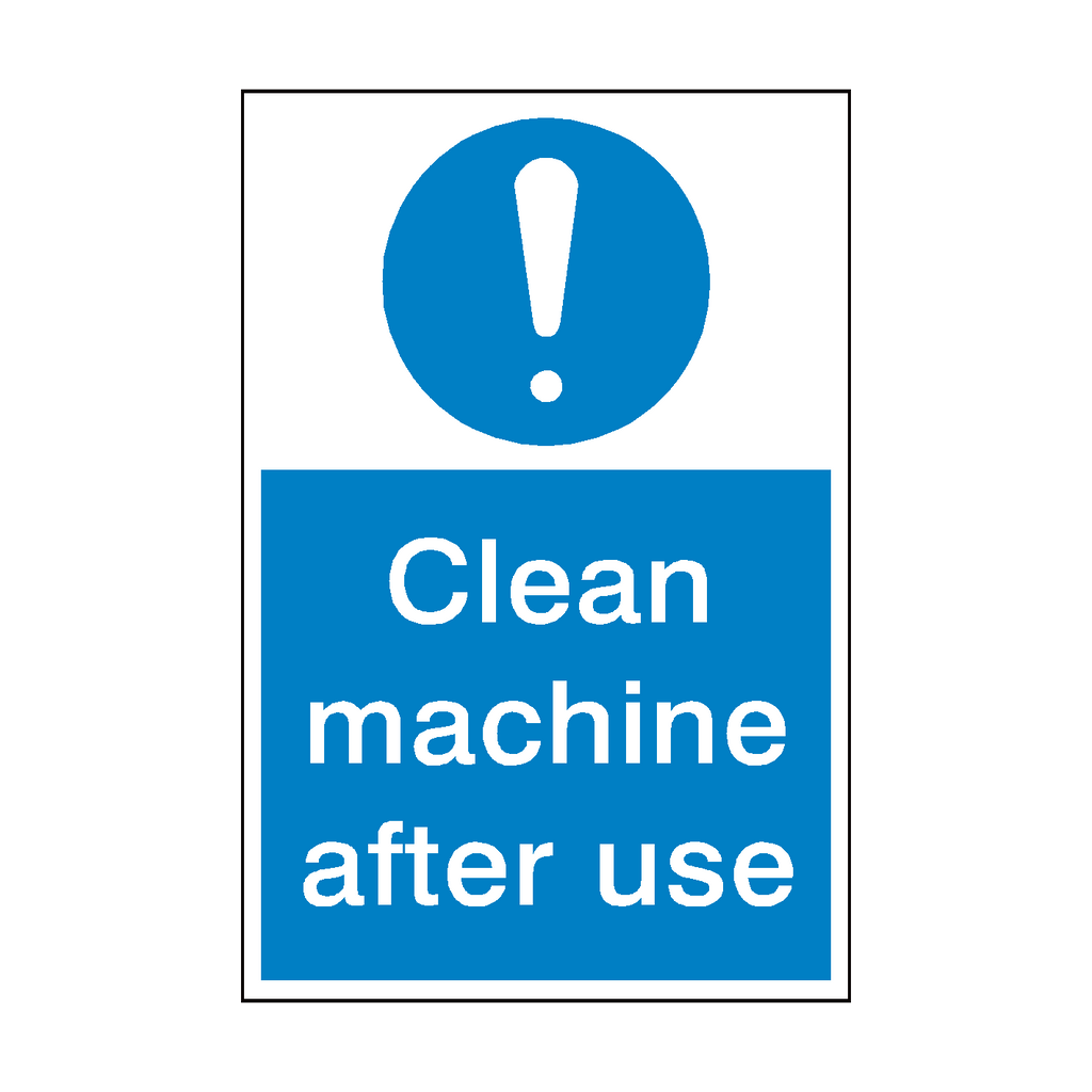 Clean Machine After Use Sticker | Safety-Label.co.uk