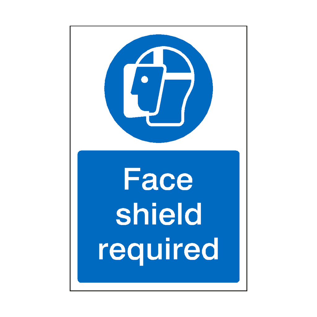 Face Shield Required Sign | Safety-Label.co.uk