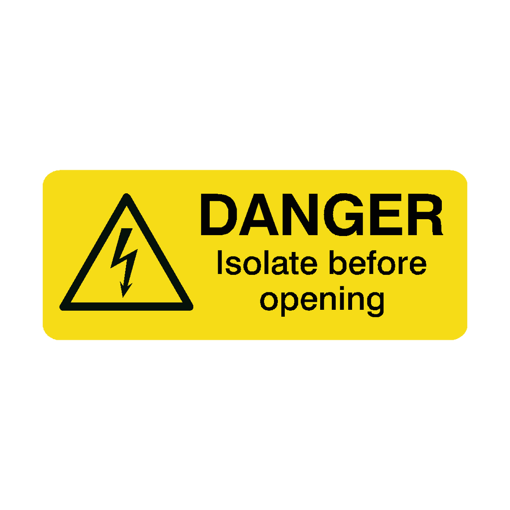 Isolate Before Opening Labels Mini | Safety-Label.co.uk