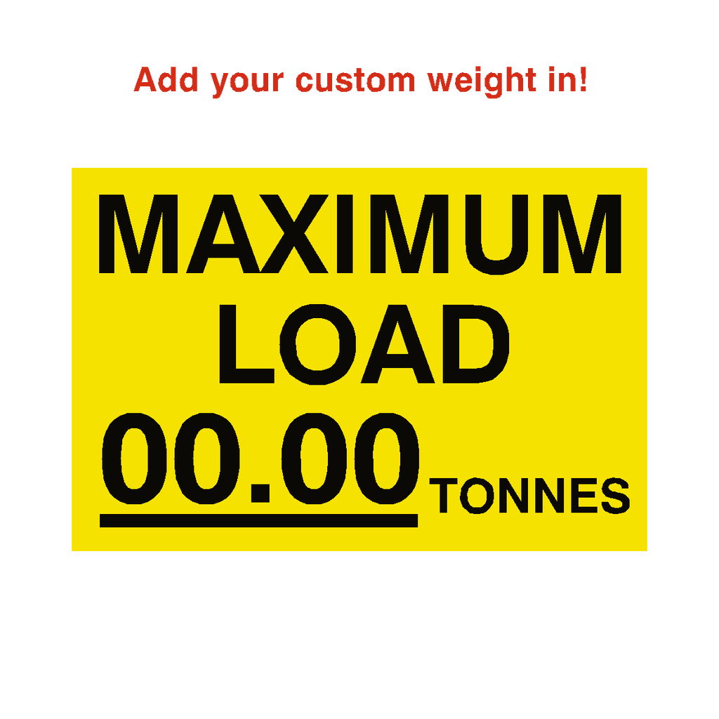 Max Load Sticker Tonnes Yellow Custom Weight | Safety-Label.co.uk