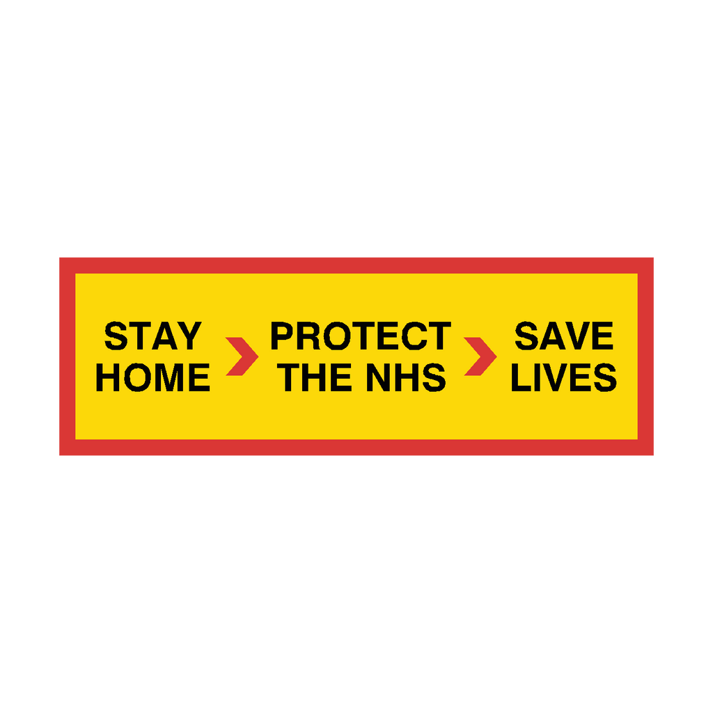 Stay Home | Protect The NHS | Save Lives Sticker | Safety-Label.co.uk