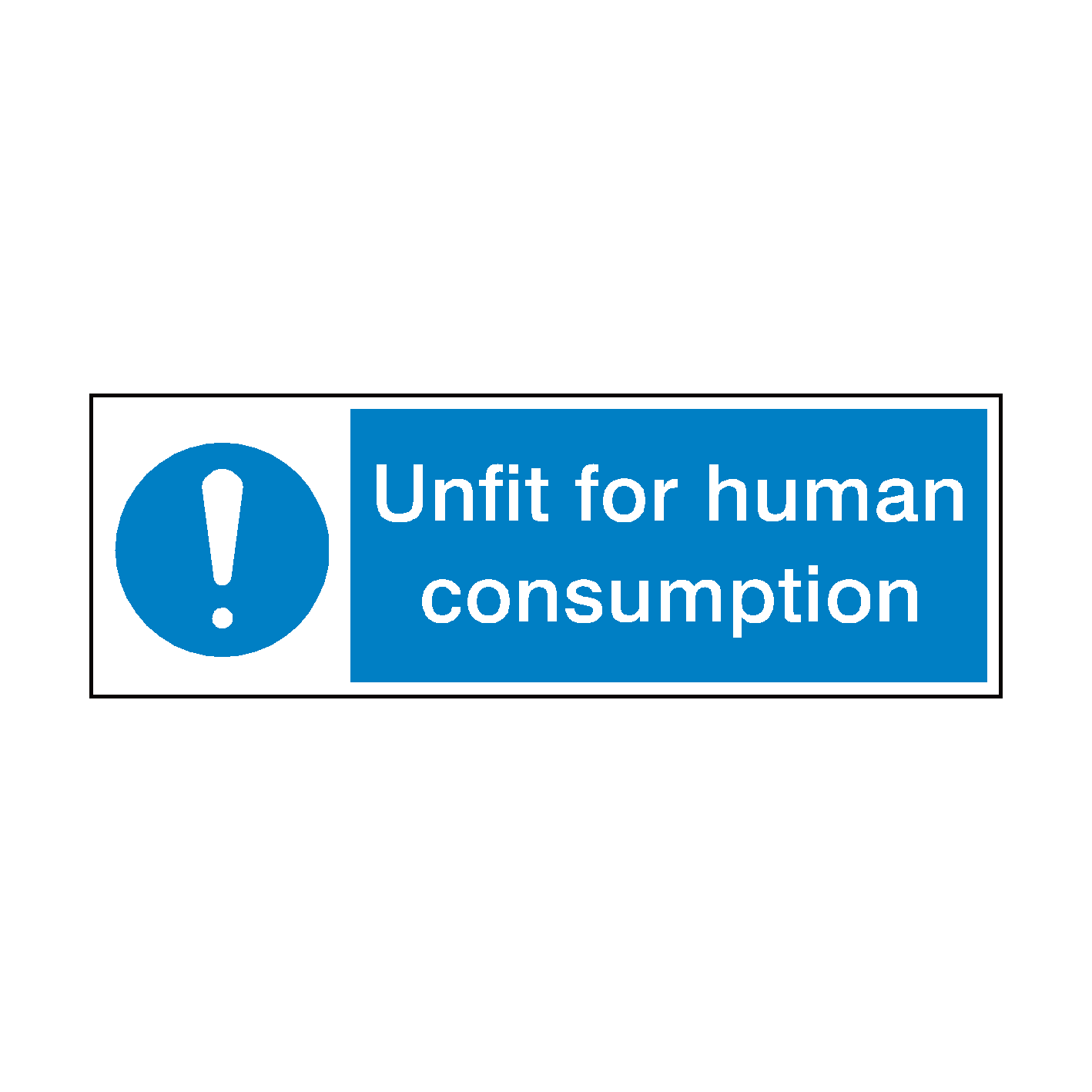 Unfit For Human Consumption Hygiene Sign