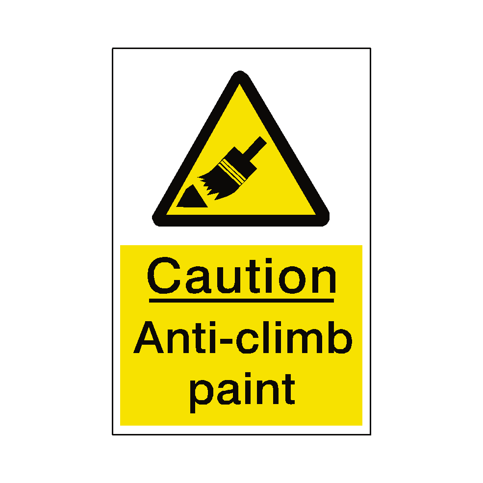 Anti Climb Paint Hazard Sign | Safety-Label.co.uk