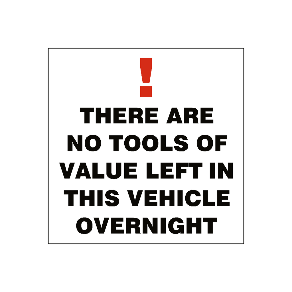 No Tools Of Value Sticker | Safety-Label.co.uk