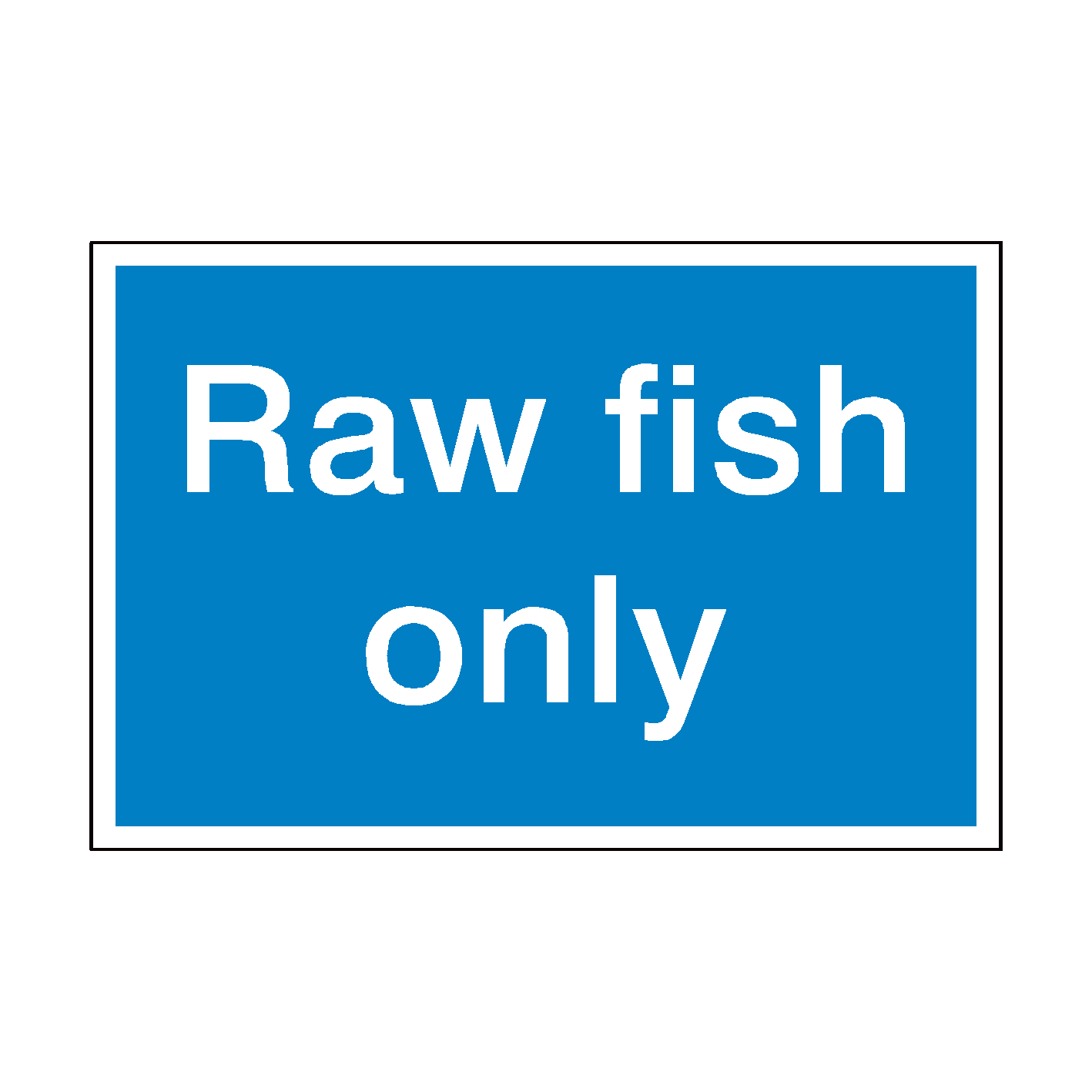 raw-fish-only-sign-safety-label-co-uk